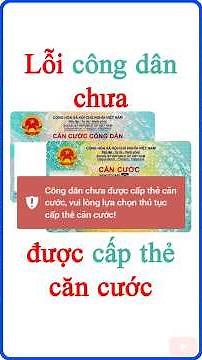Lỗi Công dân chưa được cấp thẻ căn cước khi Cấp đổi cấp lại Căn cước
