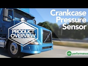 Volvo Truck Crankcase Pressure Sensor | Product Overview | OTR Performance