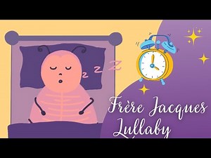 Frère Jacques | Lullabies for baby | #sleep #baby #music #lullaby #calm