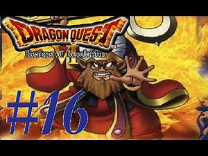Dragon Quest VI (DS) Walkthrough Part 16 Spiegel Bossfight and Pescado