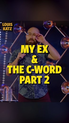 My Ex & The C-Word Pt 2 - Louis Katz #louiskatz #standupcomedy #funny #funnyvideos #trending #trends #reels #comedyvideos #lol #satire #comicrelief #jokes #cword #feminismjokes #relationshiphumor #relationshipjokes #darkhumor | Louis Katz