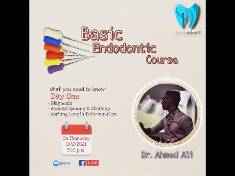Basic Endodontics Course Day One - Dr.Ahmed Ali