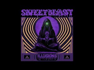 Sweet Beast - Illusions (Full Album 2025)