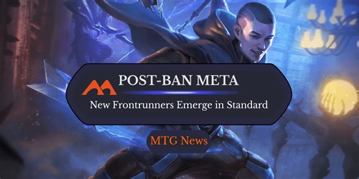 The Decks Dominating the Post-Ban MTG Standard Meta