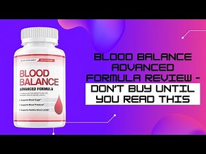 Blood Balance Advanced Formula Review - Does Blood Balance Advanced Formula Work?