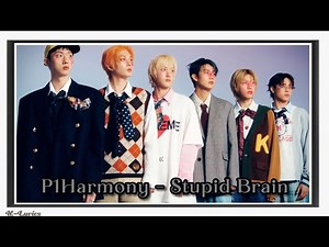 P1Harmony - Stupid Brain (Lyrics)