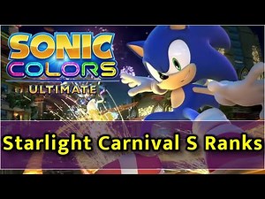 Sonic Colors Ultimate - All S Ranks: Starlight Carnival [4K 60FPS]
