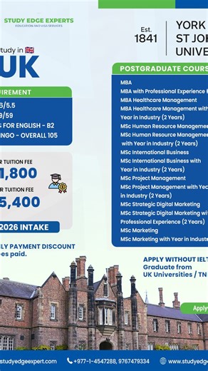 ⸻ 🎓 Study in the UK at YORK ST JOHN UNIVERSITY – February Intake 2026 is NOW OPEN! 🇬🇧 Dreaming of a UK Master’s degree? Your opportunity starts here! York St John University is now accepting applications for a wide range of Postgraduate courses for the FEBRUARY 2026 intake! ✨ Special Benefits for Nepalese Students: ✅ IELTS WAIVER available for students who completed their Undergraduate degree from UK-affiliated universities in Nepal ✅ Early Bird 5% Tuition Fee Discount – Apply early and save 
