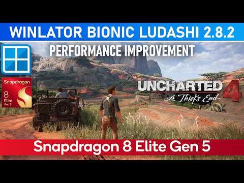 UNCHARTED 4 Snapdragon 8 Elite Gen 5 WINLATOR BIONIC LUDASHI Big Improvement