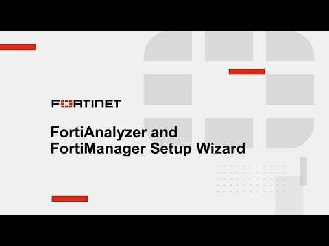 FortiAnalyzer and FortiManager Setup Wizard