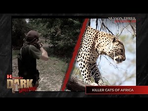 Killer Cats of Africa I Hornady's Dark and Dangerous S3 Episode 9
