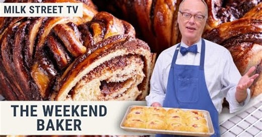 The Weekend Baker | Milk Street TV Season 8, Episode 12