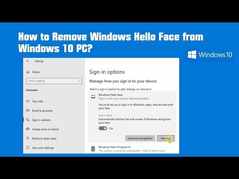 How to Remove Windows Hello Face from Windows 10 PC?