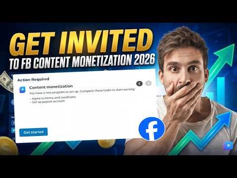 How to Get Invited Facebook Content Monetization 2026: New Requirements & Step-by-Step
