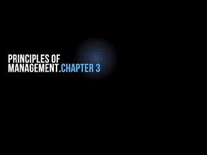Principles of Management.Chapter 3. Organizational Environments and Cultures