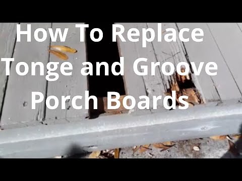 How To Replace Tongue and Groove Porch Boards