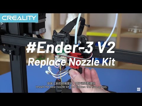 How to Replace the Nozzle Kit on Ender-3 V2?