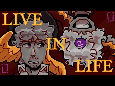 LIVE IN LIFE | Life Series Animatic | Part 1