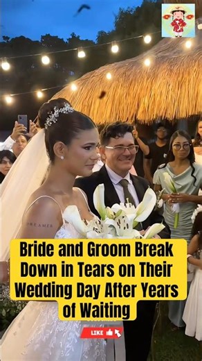 Bride and Groom Break Down in Tears on Their Wedding Day After Years of Waiting #wedding