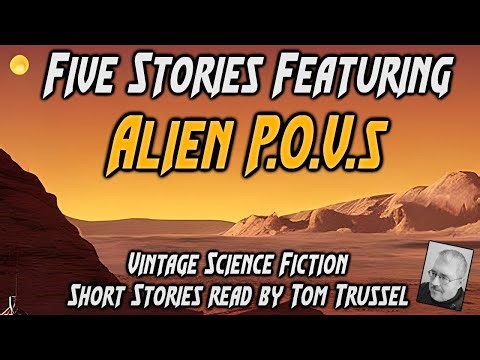 5 stories: Alien Points of View -Selected Vintage Science Fiction Audiobook sleepstory human voice