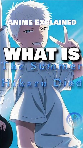 WHAT IS The Summer Hikaru Died? | Anime Explained
