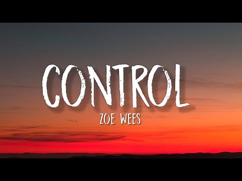 Zoe Wees - Control (Lyrics) | I don't wanna lose control