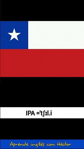 ¿Cómo se dice Chile en inglés?