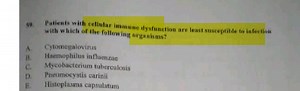Patients with cellular immune dysfunction are least susceptible... | Filo