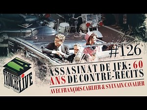 Assassinat de JFK. 60 ans de contre-récits [TenL 126]