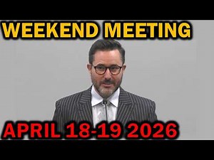 JW Weekend Meeting for april 18-19 2026