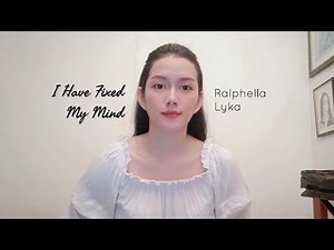 I Have Fixed My Mind by Reggie Smith (Cover) | Ralphella Lyka
