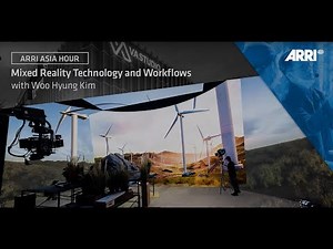 ARRI ASIA Hour: Mixed Reality Technology and Workflow