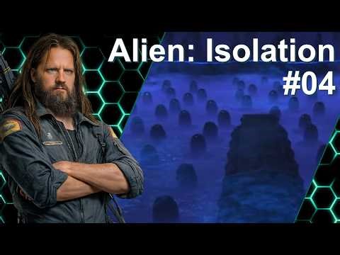 Fangen wir uns ein Alien... wir arbeiten mit den Rangers... | Alien: Isolation - Let's Play #04