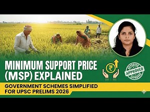 Minimum Support Price (MSP) Explained | Government Schemes Simplified for UPSC PRELIMS 2026