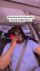 247K views · 10K reactions | Me Pulling Up At Home After Working A Night Shift  #OnBigGrits #comedy #cnahumor #CNAlife #nursehumor | Entertainer Floss The Mack | Facebook