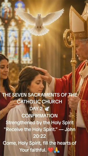🕊️ DAY 2: CONFIRMATION | The Seven Sacraments of the Catholic Church ❤️🙏