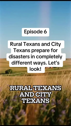 Episode 6 Rural Texas and city Texans prepare for disasters and completely different ways This is Texas Texas History Texas water preparedness Texas TikTok Texas Storms Texas Culture Texas Pride Texas Texas preparedness disaster readiness Texas ##HiddenTexas##texasstorms##Texaspreparedness ##TexasHistory##TexasTruth