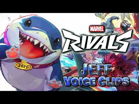 All Jeff the Land Shark Voice Clips • Marvel Rivals • Lines • 2025 Version Update (Jon Bailey)
