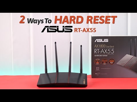 How to Reset Asus Router AX55! [2 Ways to Factory Hard Reset]