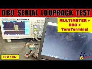 {1397} DB9 RS232 Null Modem Serial Cable Testing | Multimeter + DSO + TeraTerm (No Handshaking)