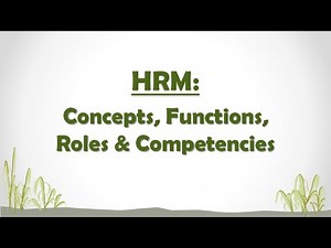 Part 1 Ch - 1 HRM : Concepts, Functions, Roles and Competencies | BCom ( Hons. and Prog), SOL, NCWEB