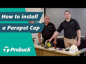 How to Install a Prebuck Parapet Cap