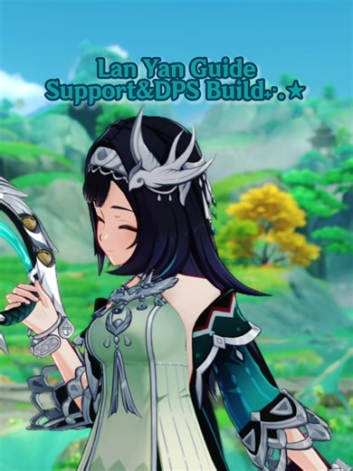 ₊⋆∘˚⊹ ࿔ #LANYAN || guide made by me:) gonna make the build guides with support dps together :) #GenshinImpact #genshincreator #hoyoverse #genshinbuild
