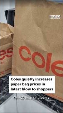 Coles quietly increases paper bag prices in latest blow to shoppers | nine.com.au