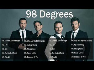 98 Degrees Greatest hits Full album 2022. The Best Songs Of 98 Degrees