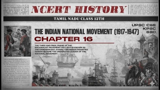 TAMILNADU NCERT- 12TH HISTORY- THE INDIAN NATIONAL MOVEMENT (1917-1947) - CHAPTER 16 | i-Tutor IAS