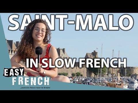 A Day in Saint-Malo, Brittany – in Slow French | Super Easy French 192