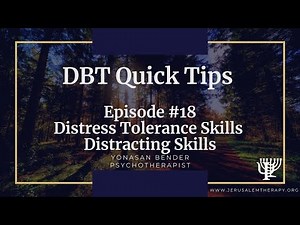 "Distracting Skills": How To Distract From Anxiety And Pain - DBT Quick Tips (New Research)