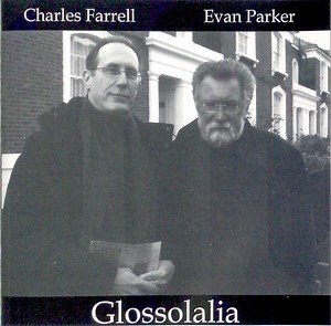 Charles Farrell, Evan Parker - Glossolalia