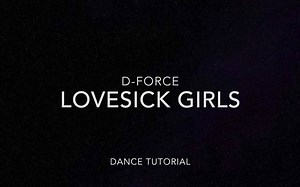 Lovesick Girls - Dance Tutorial